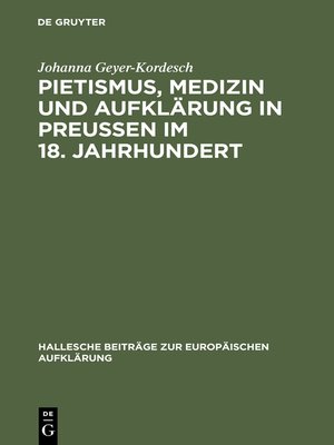 cover image of Pietismus, Medizin und Aufklärung in Preußen im 18. Jahrhundert
